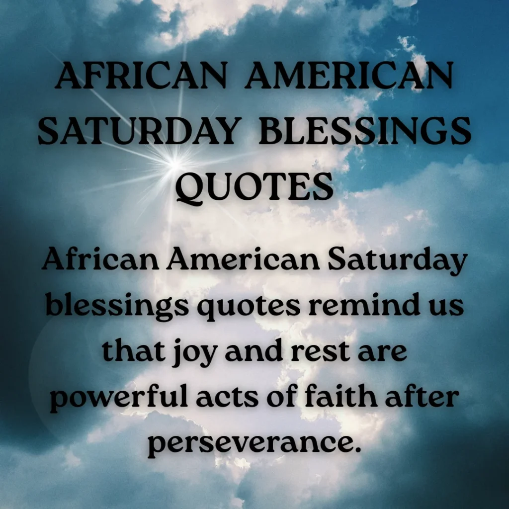 African American Saturday Blessings Quotes