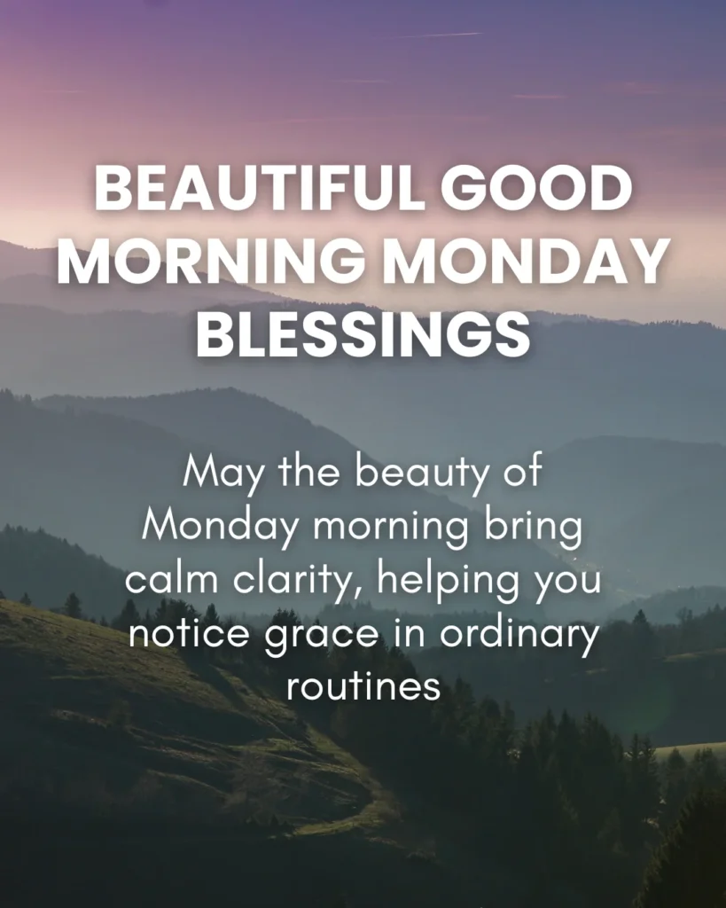 Beautiful Good Morning Monday Blessings