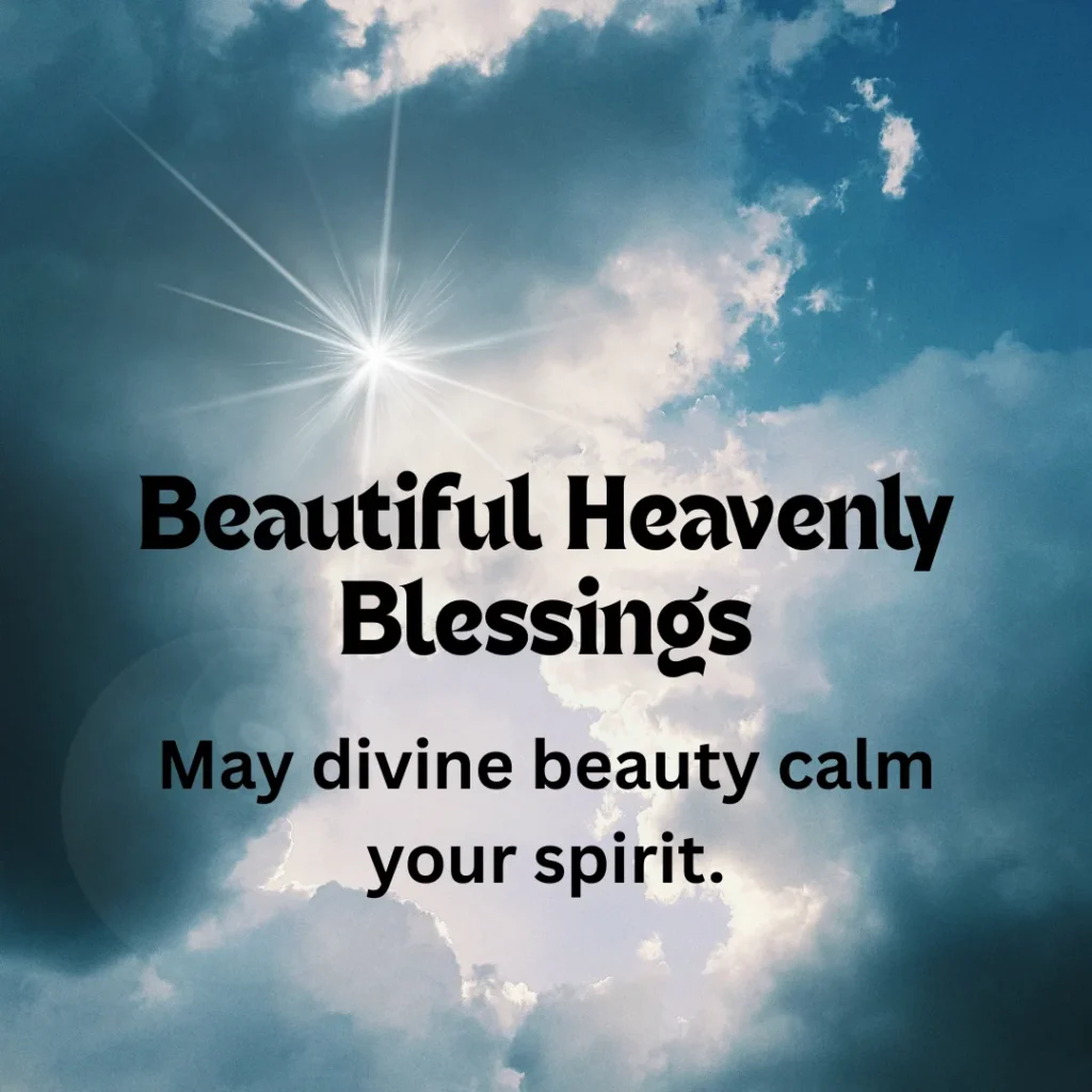 Beautiful Heavenly Blessings
