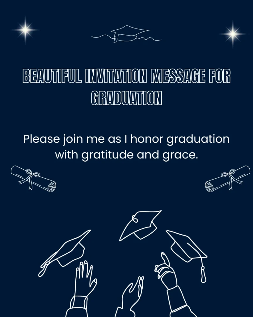 Beautiful Invitation Message For Graduation
