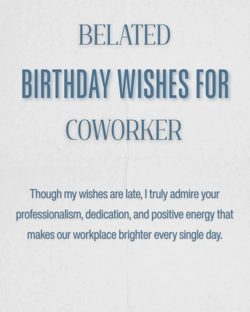 Belated Birthday Wishes For Coworker