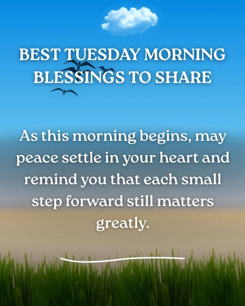 Best Tuesday Morning Blessings To Share