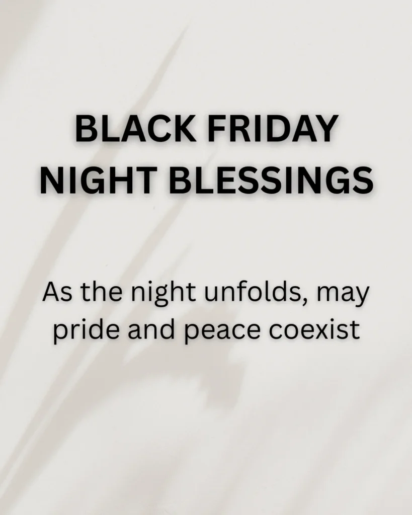 Black Friday Night Blessings