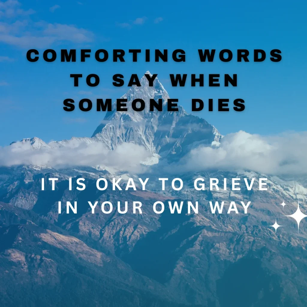 Comforting Words To Say When Someone Dies