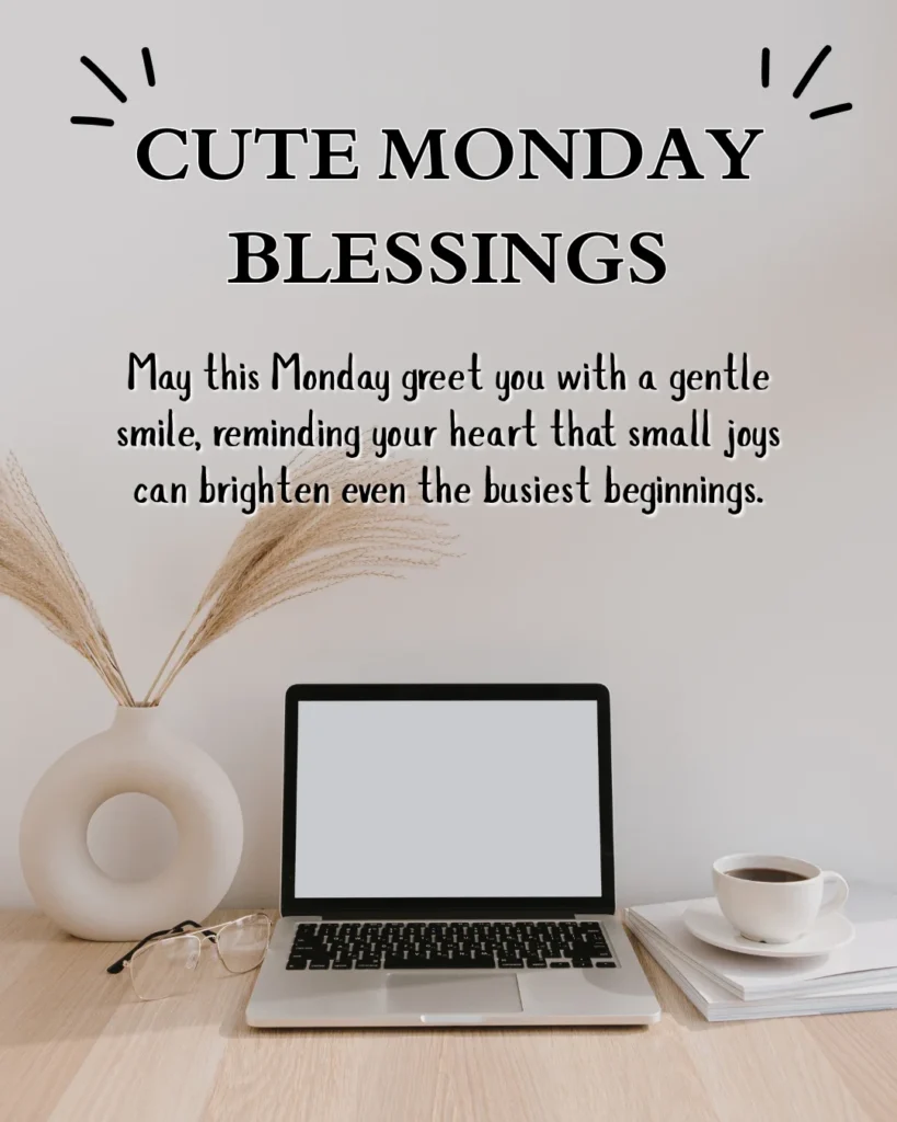 Cute Monday Blessings