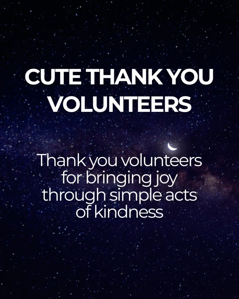 Cute Thank You Volunteers