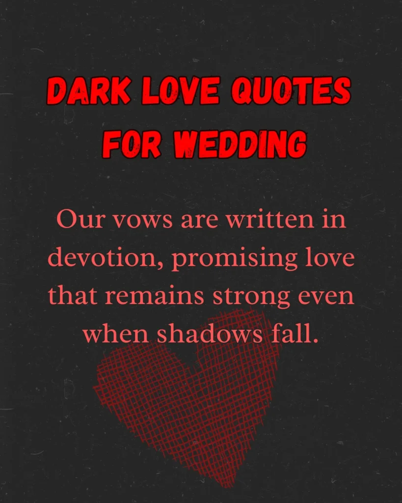 Dark Love Quotes For Wedding