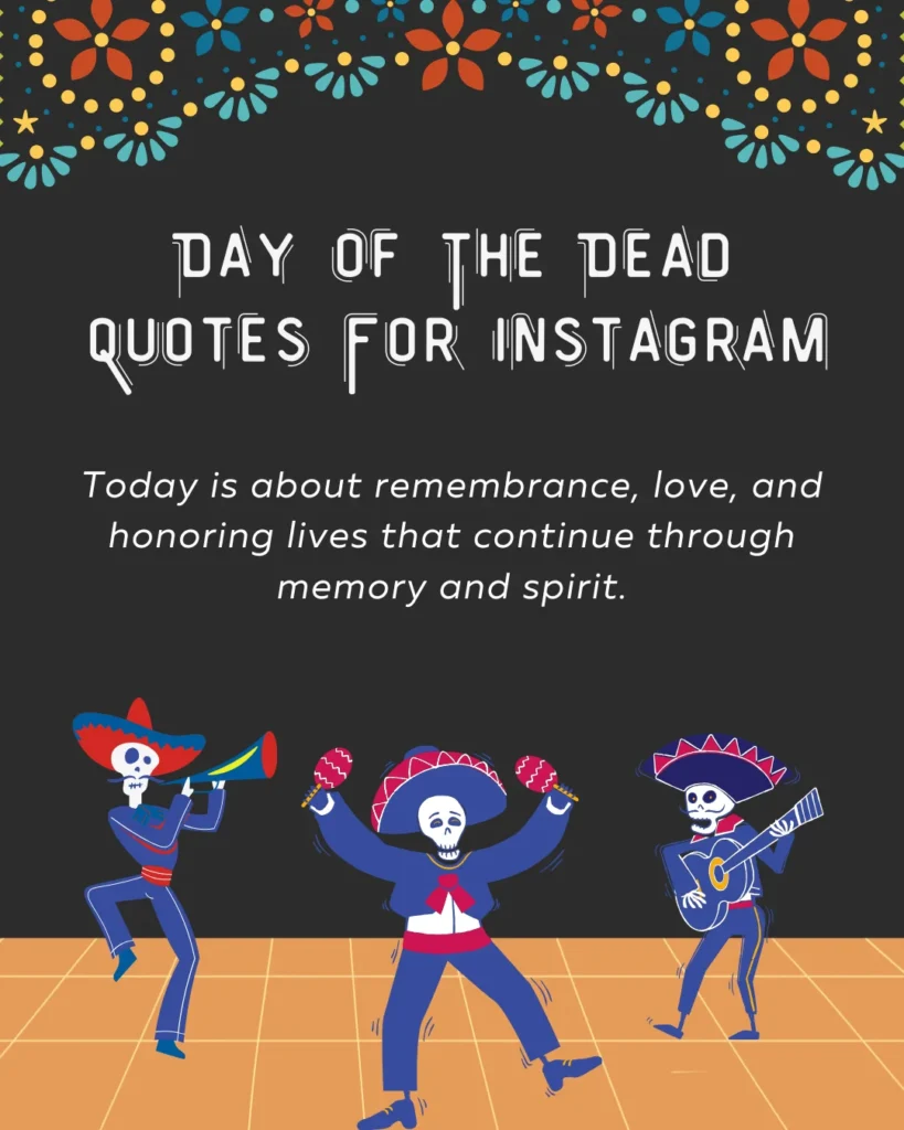 Day Of The Dead Quotes For Instagram