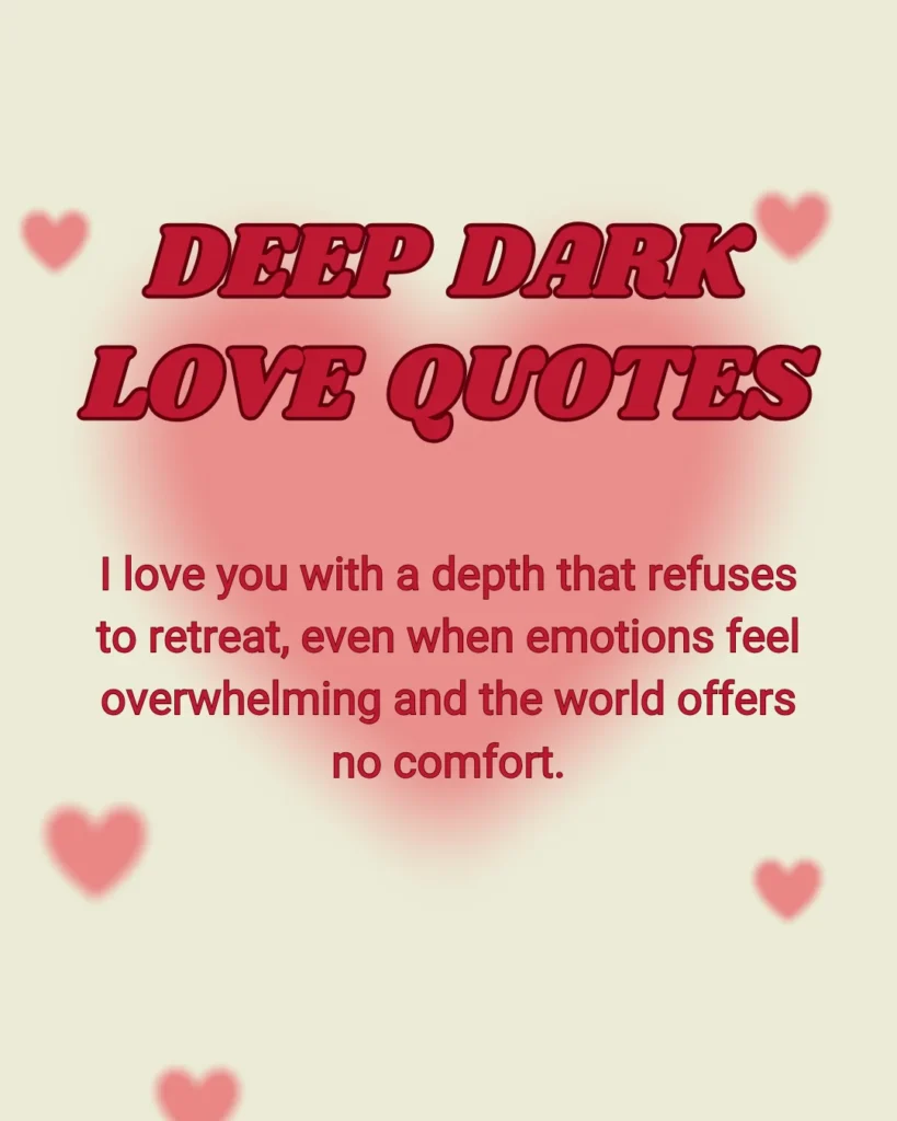 Deep Dark Love Quotes