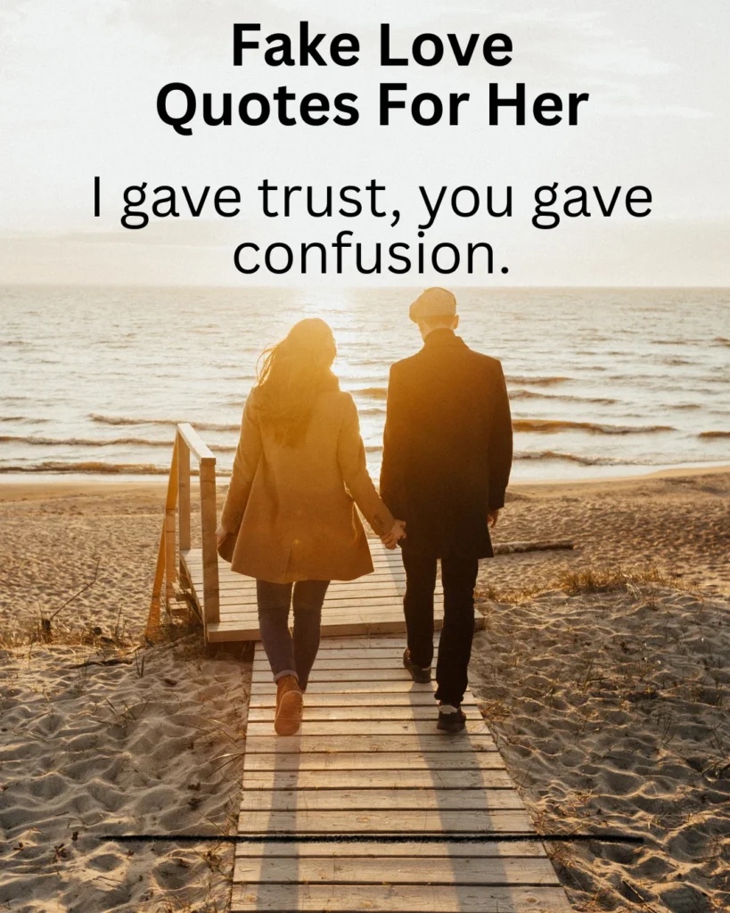 Fake Love Quotes For Her