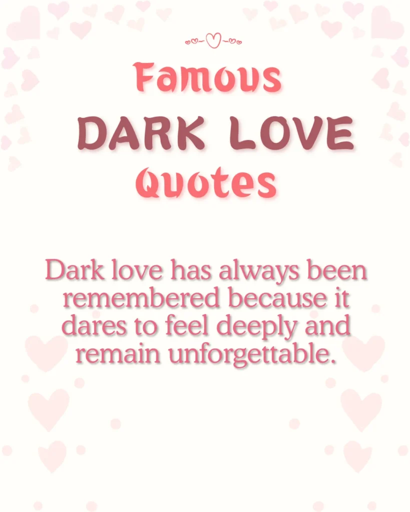 Famous Dark Love Quotes