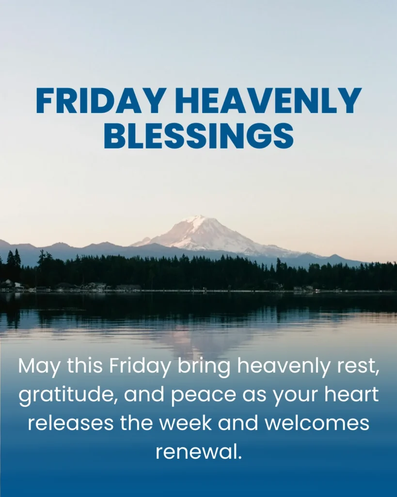 Friday Heavenly Blessings