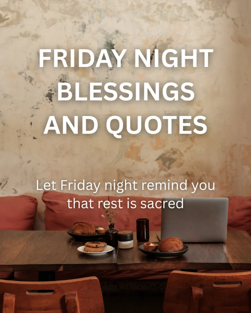 Friday Night Blessings And Quotes
