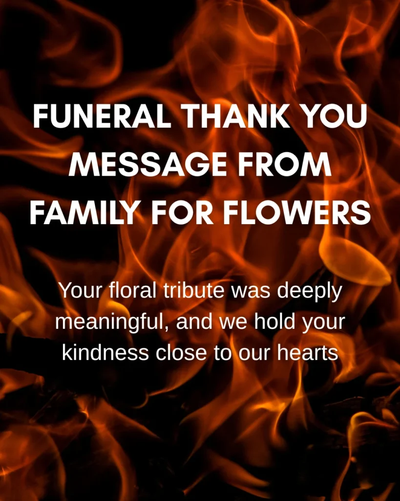 Funeral Thank You Message From Family For Flowers