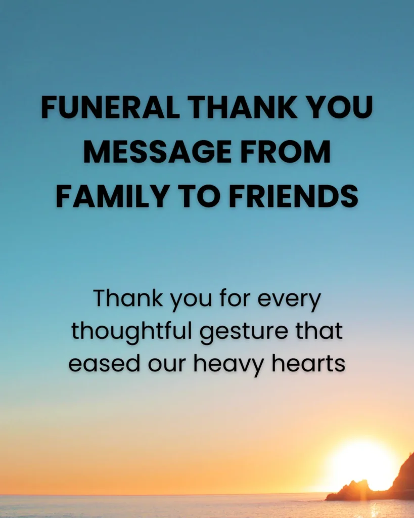 Funeral Thank You Message From Family To Friends