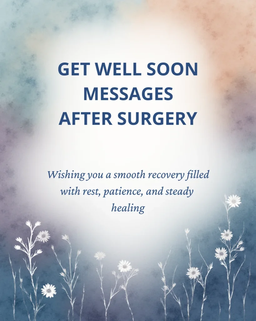 Get Well Soon Messages After Surgery
