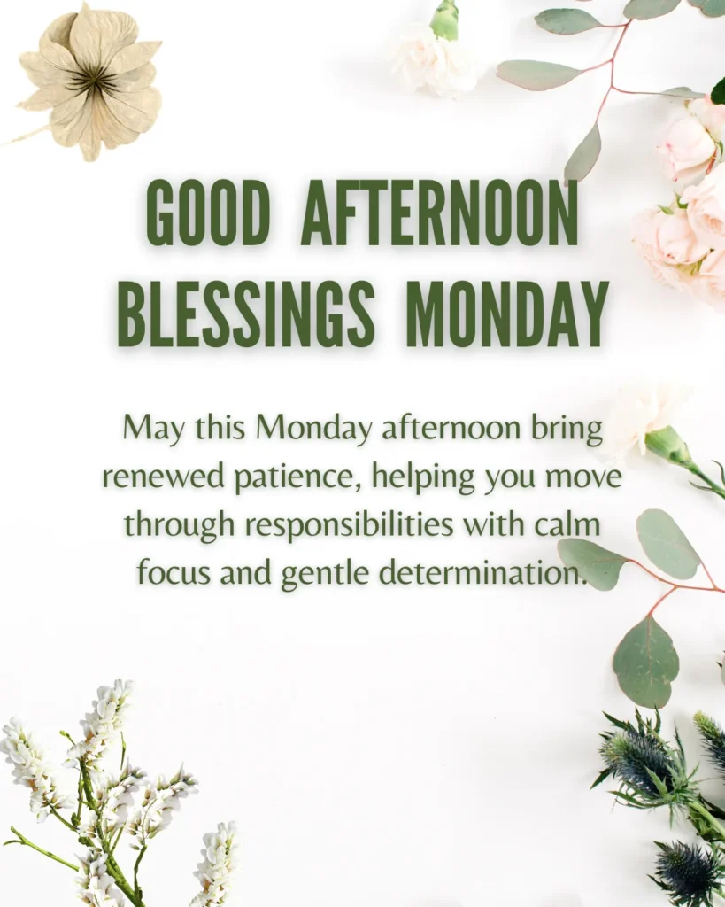 Good Afternoon Blessings Monday