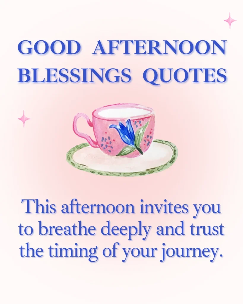 Good Afternoon Blessings Quotes