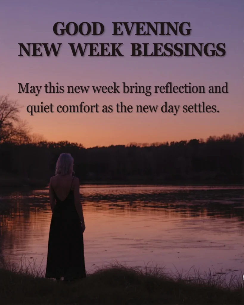 Good Evening New Week Blessings