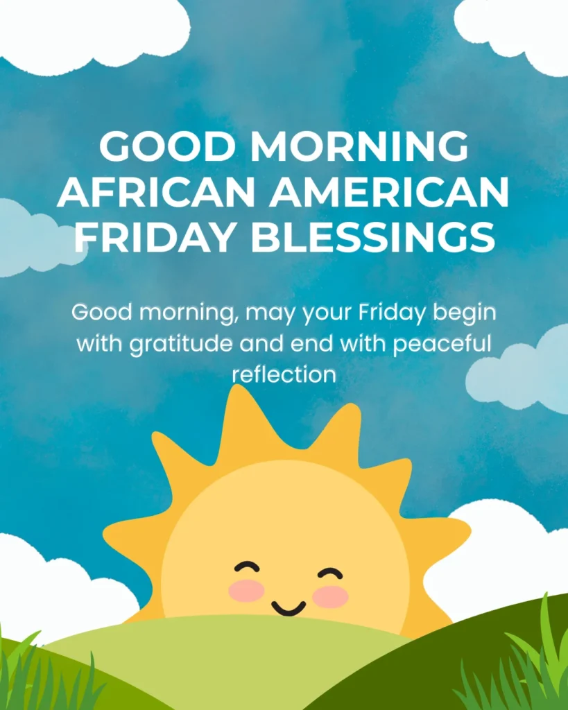 Good Morning African American Friday Blessings