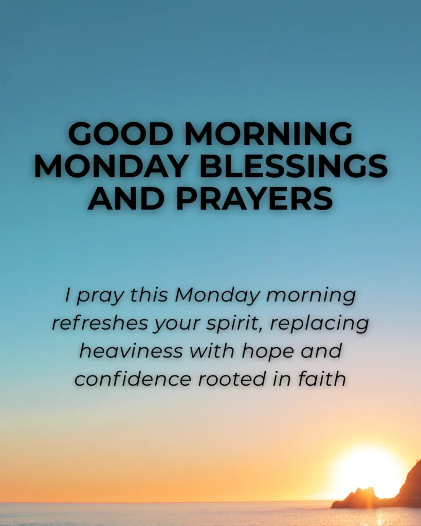 Good Morning Monday Blessings And Prayers
