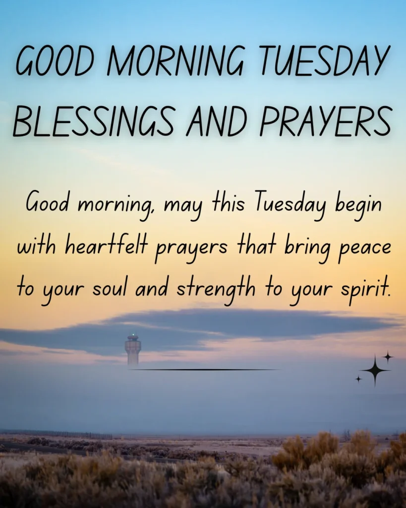 Good Morning Tuesday Blessings And Prayers