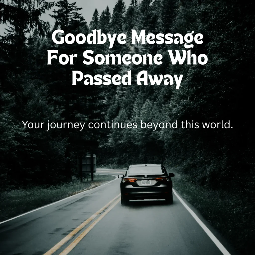 Goodbye Message For Someone Who Passed Away