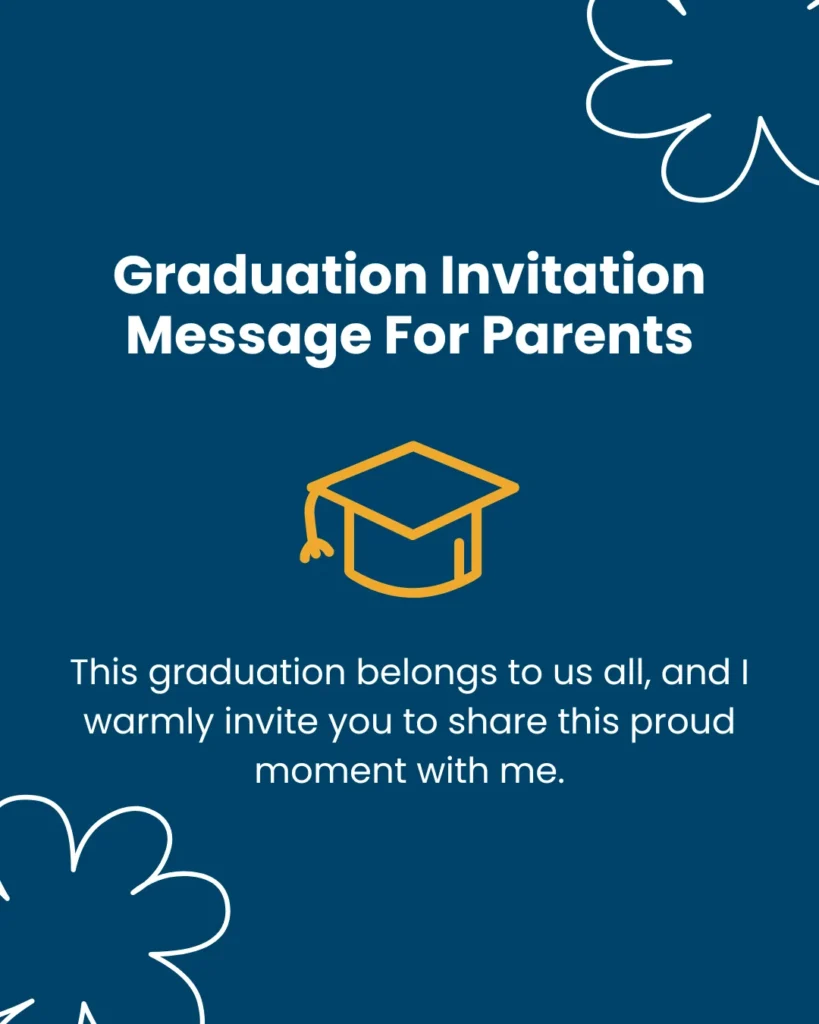 Graduation Invitation Message For Parents