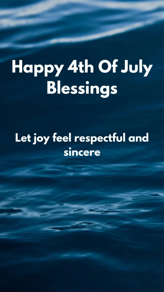 Happy 4th Of July Blessings