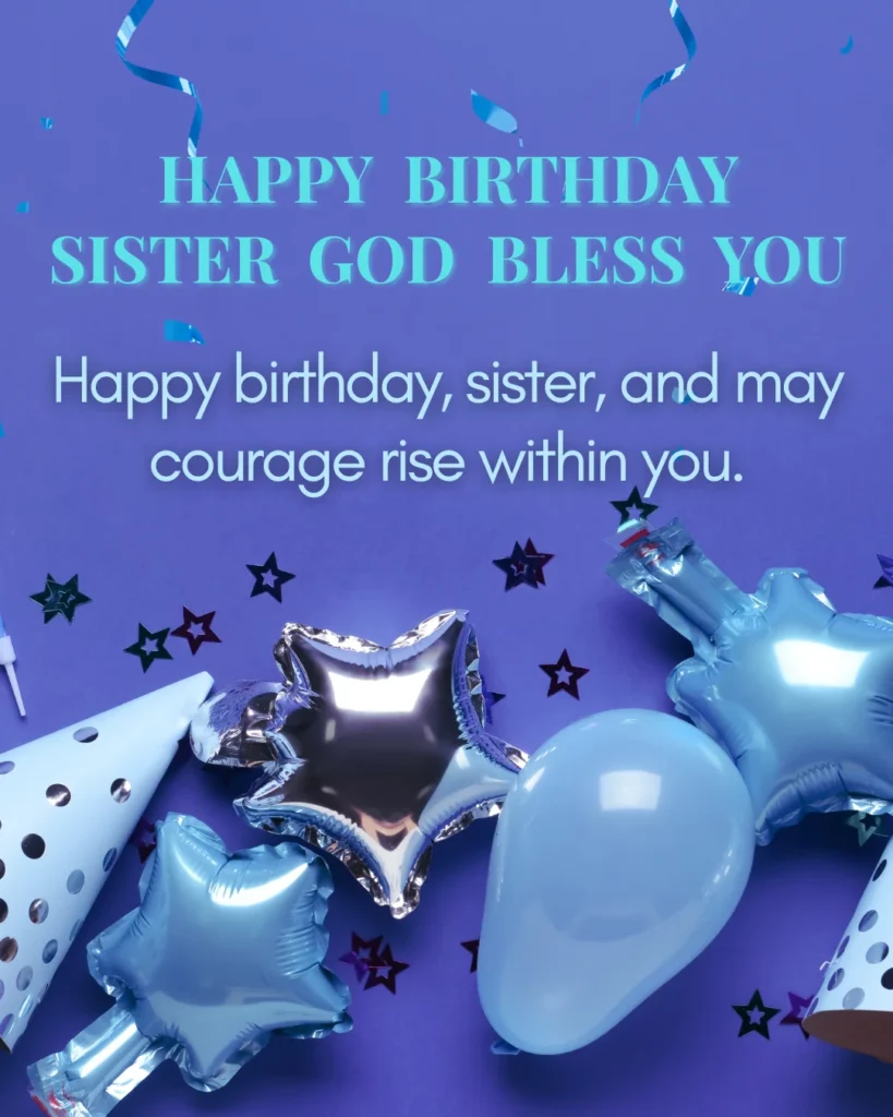 Happy Birthday Sister God Bless You