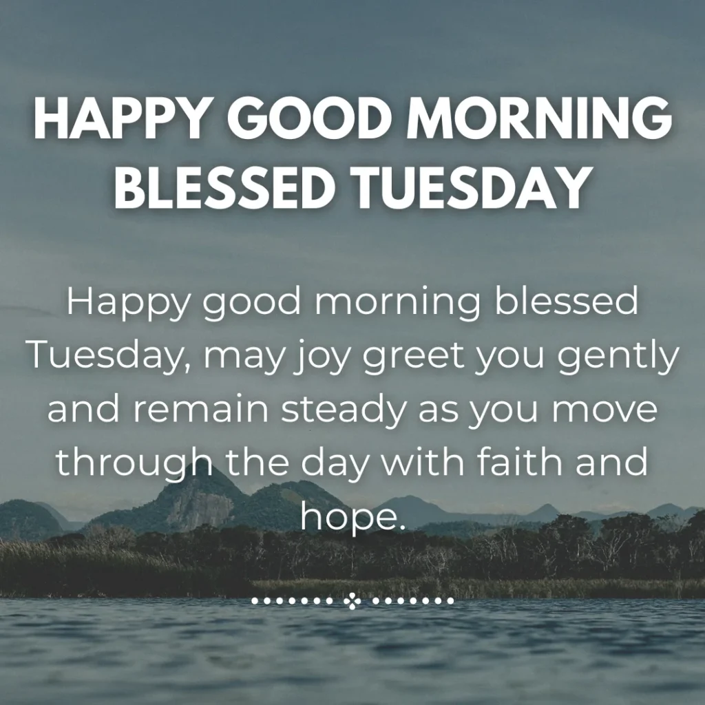Happy Good Morning Blessed Tuesday