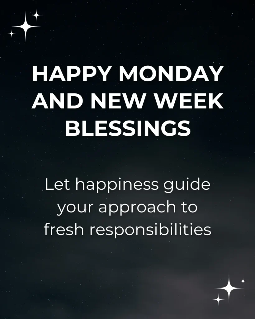 Happy Monday And New Week Blessings