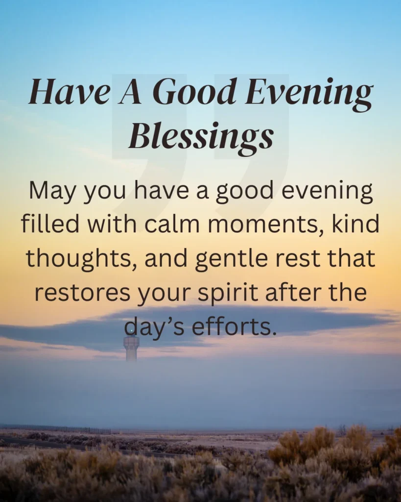 Have A Good Evening Blessings