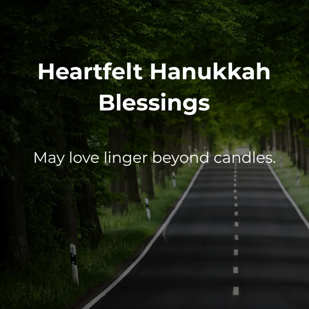 Heartfelt Hanukkah Blessings