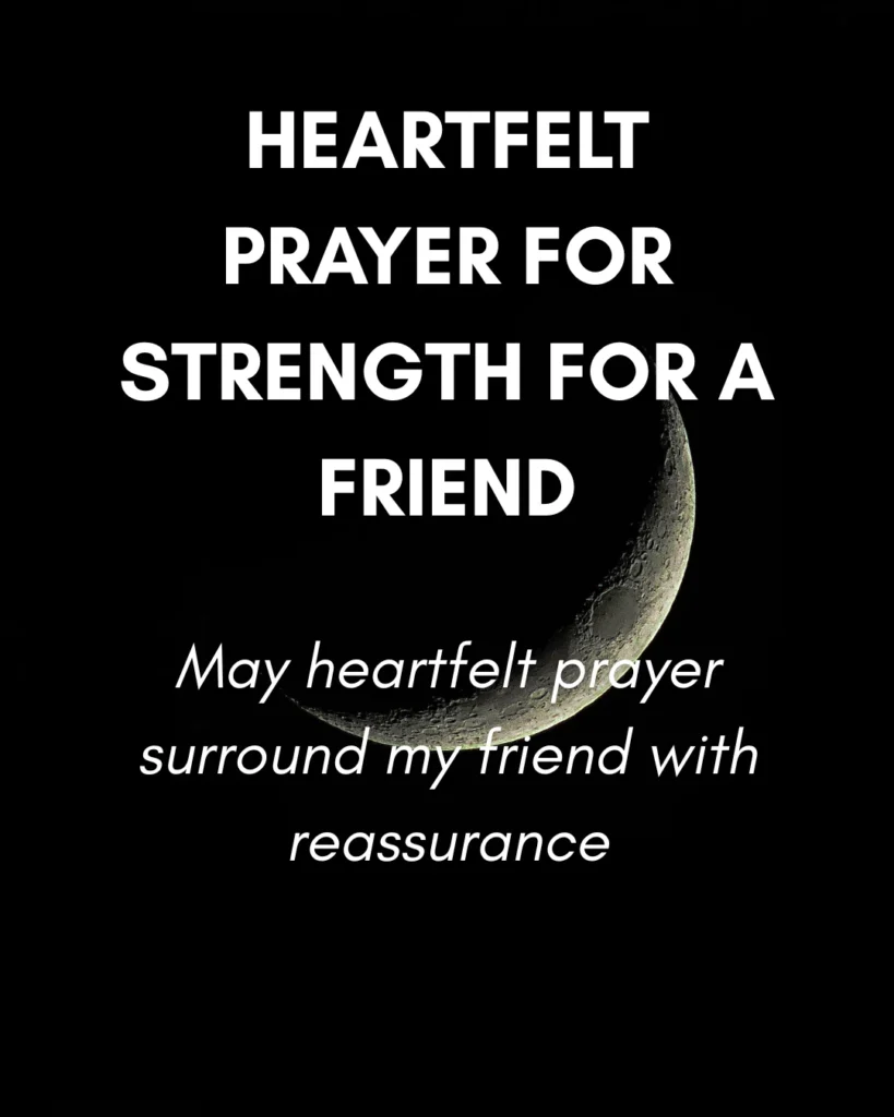 Heartfelt Prayer For Strength For A Friend