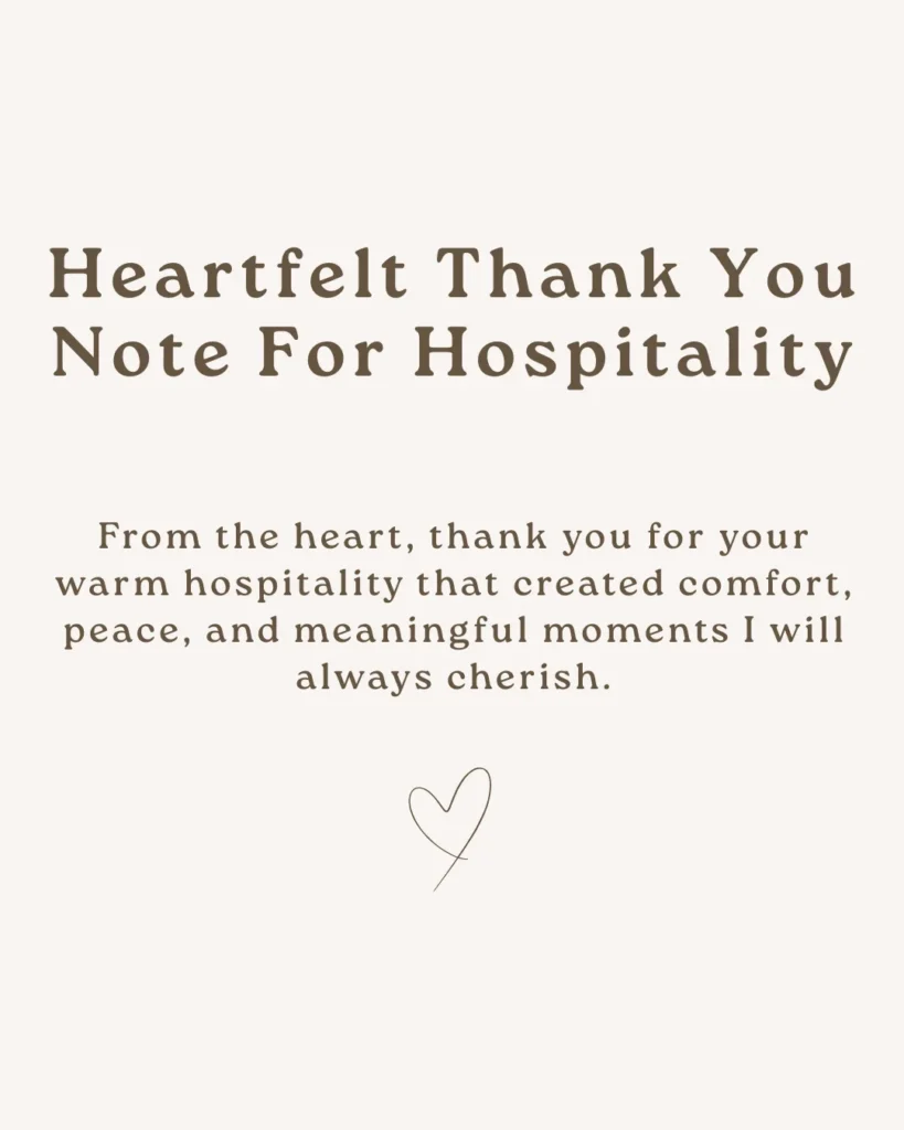 Heartfelt Thank You Note For Hospitality