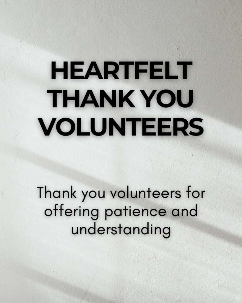 Heartfelt Thank You Volunteers
