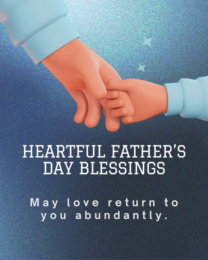 Heartful Father’s Day Blessings