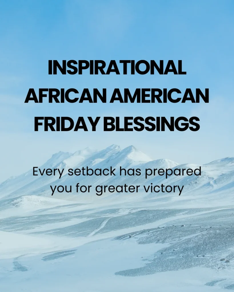 Inspirational African American Friday Blessings
