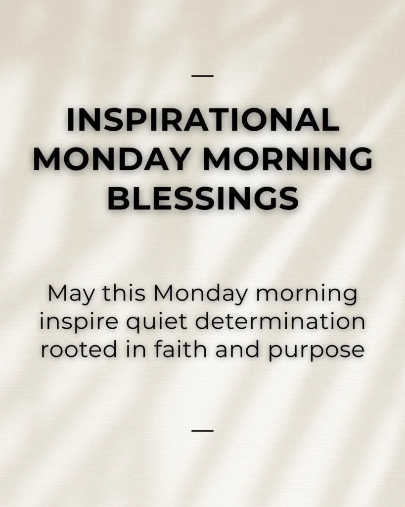 Inspirational Monday Morning Blessings