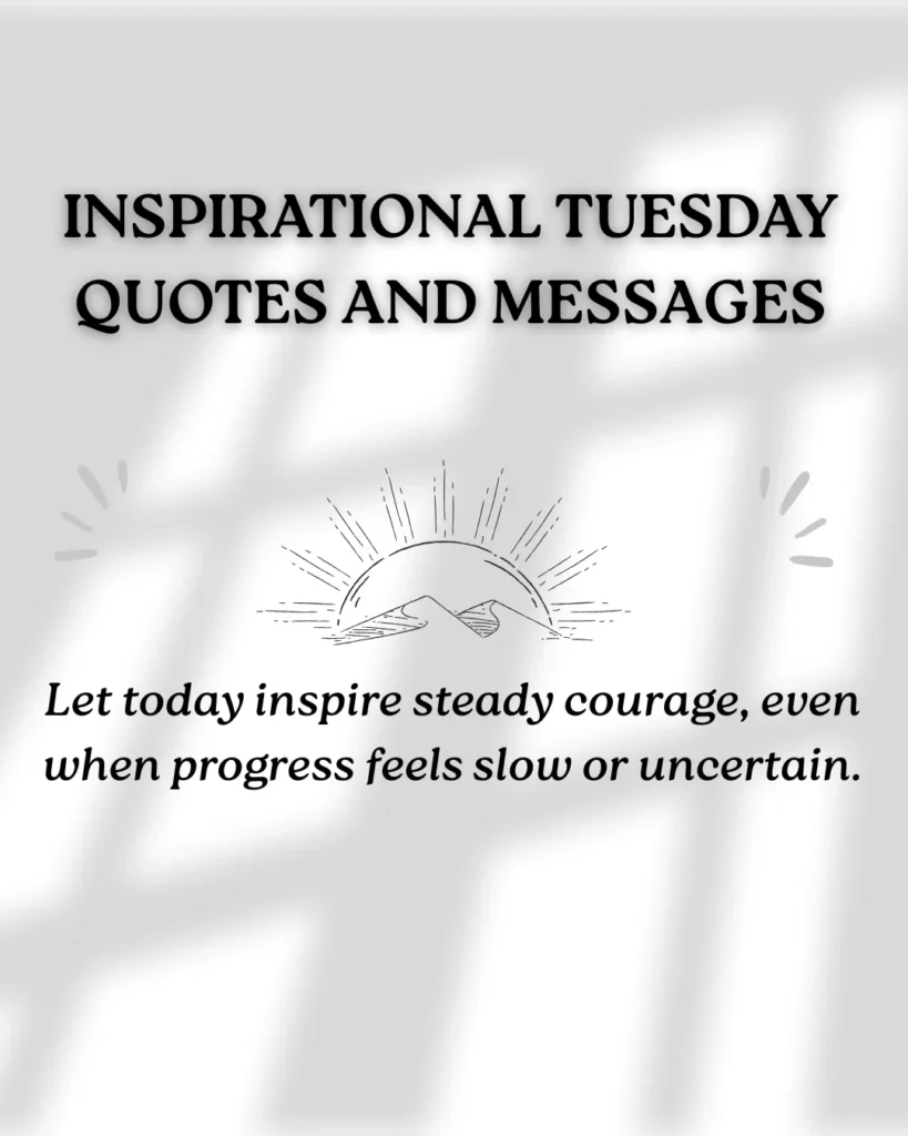 Inspirational Tuesday Quotes And Messages