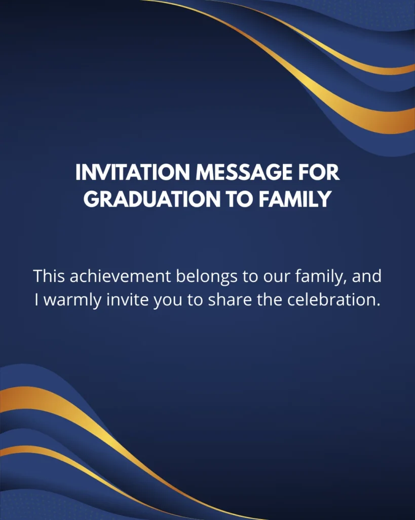 Invitation Message For Graduation To Family