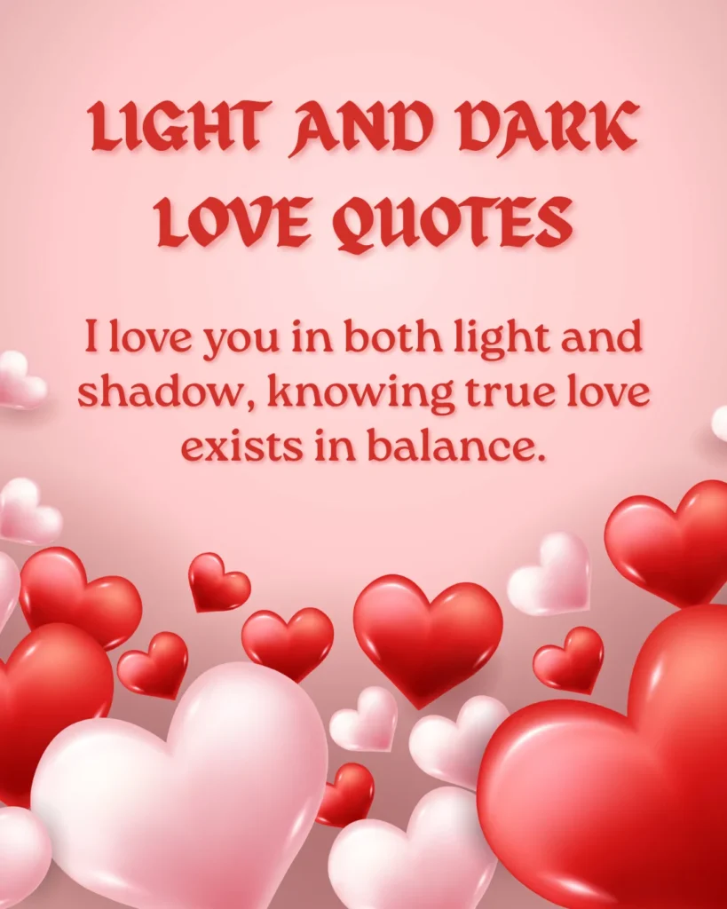 Light And Dark Love Quotes