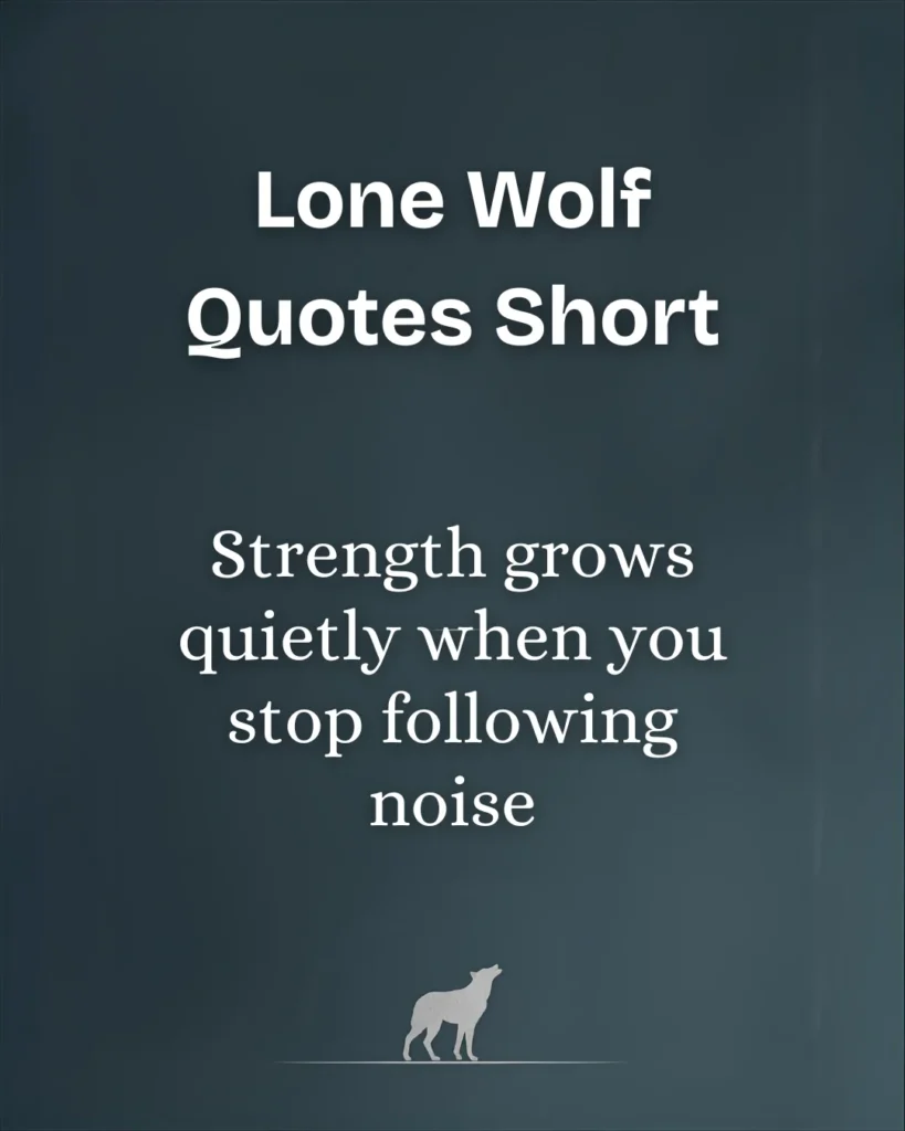 Lone Wolf Quotes Short