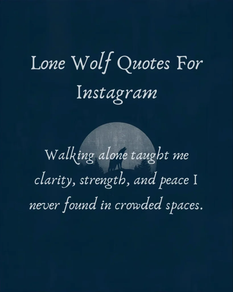 Lone Wolf Quotes For Instagram