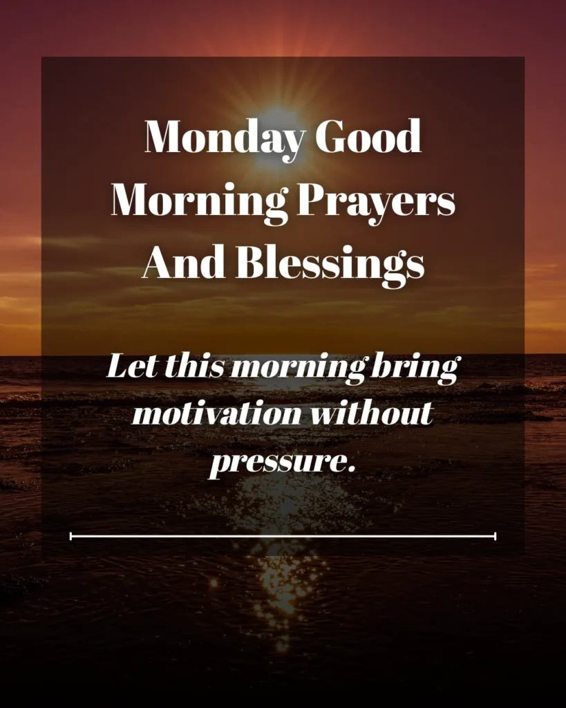 Monday Good Morning Prayers And Blessings