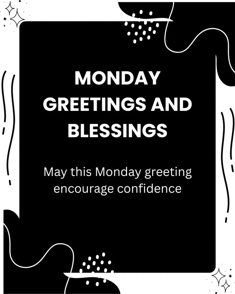 Monday Greetings And Blessings