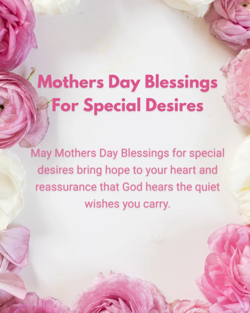 Mothers Day Blessings For Special Desires