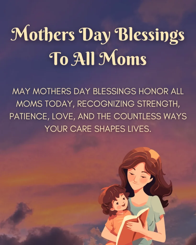 Mothers Day Blessings To All Moms