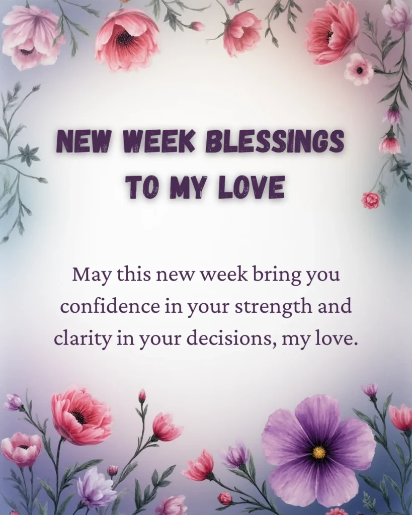 New Week Blessings To My Love